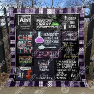 Chemistry Is Like Cooking Quilt Blanket Th19  Quilt